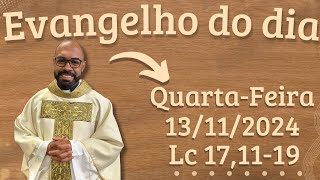 EVANGELHO DO DIA –13112024  HOMILIA DIÁRIA – LITURGIA DE HOJE  EVANGELHO DE HOJE PADRE GUSTAVO [upl. by Nalorac]