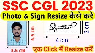 SSC CGL PHOTO SIGN RESIZE KAISE KARE  PHOTO SIGNATURE RESIZE 35CM×45CM  SSC CGL PHOTO RESIZE [upl. by Venditti]