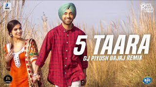 5 Taara Remix  DJ Piyush Bajaj  Diljit Dosanjh [upl. by Dennet]