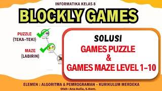 Solusi Blockly Games Puzzle dan Maze Level Komplit  Blockly Games 1 amp 2  Informatika Kelas 8 [upl. by Gustin]