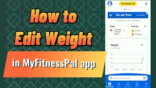 How to Edit Weight in Myfitnesspal App [upl. by Atsugua]