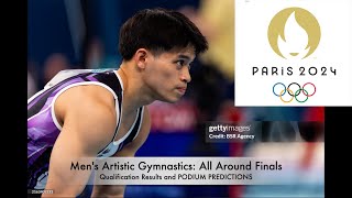 AA Paris Olympics 2024  Men’s Artistic Gymnastics  All Around Finals Podium Pred amp Qual Results [upl. by Melena]