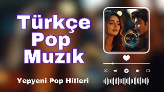 Türkçe Pop Şarkılar Mix  İlk Dinleyin Yepyeni 2024 [upl. by Assirod]