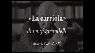 «La carriola» di Luigi Pirandello 1917 audiolibro [upl. by Ras]