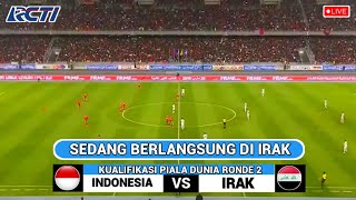 🔴Sedang Berlangsung  Live RCTI Timnas Indonesia VS Irak  Kualifikasi Piala Dunia 2026 Ronde 2 [upl. by Elsy]