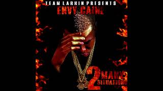 Envy Caine  A Lot feat Billionaire Black 2 Many Situations [upl. by Aicram]