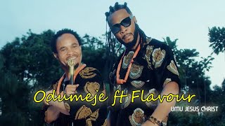 Official Umu Jesus Christ video by Odumeje ft Flavour [upl. by Aisenet]