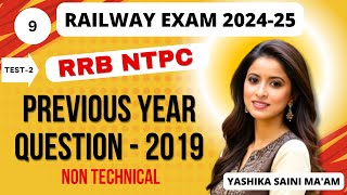 Previous Year Question Paper 2  RRB NTPC  Railway NTPC PYQ 2019  Yashika Saini Ma am  Class  9 [upl. by Lyndes]