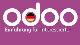 Was ist Odoo Einführung auf Deutsch amp Rundgang im Odoo [upl. by Ethel]