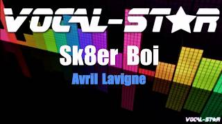 Avril Lavigne  Sk8er Boi Karaoke Version with Lyrics HD VocalStar Karaoke [upl. by Gae]