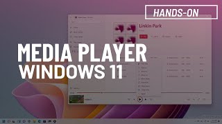 Windows 11 NEW Media Player app handson [upl. by Rhoades]