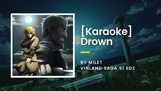 KARAOKE Drown  milet  Vinland Saga S1 ED2 [upl. by Sybilla751]