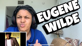 EUGENE WILDE “ Gotta get you home tonight “ Reaction [upl. by Inahc]