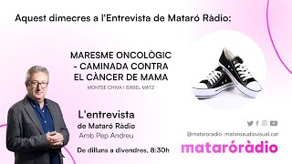 16a caminada contra el càncer de mama a lEntrevista de Mataró Ràdio 16102024 [upl. by Morissa]