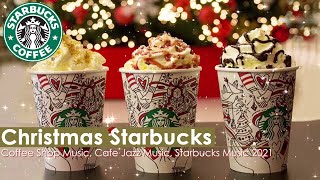 Christmas Starbucks 🎄 Christmas Jazz – Relaxing Christmas Carols and Jazz Holidays Music for Winter [upl. by Nyltiak]