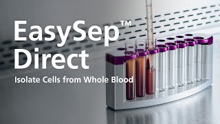 Cell Isolation Directly from Whole Blood without RBC Lysis or Centrifugation EasySep™ Direct [upl. by Ylahtan]