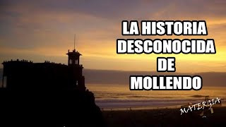 LA HISTORIA DESCONOCIDA DE MOLLENDO Y EL MISTERIOSO CASTILLO FORGA [upl. by Cly]