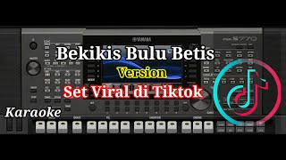 Bekikis Bulu Betis  Karaoke  ORG Android [upl. by Aivekal]