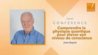 Extrait de la remarquable conférence de Jean Gayral sur la physique quantique  TETRA [upl. by Hulbard]