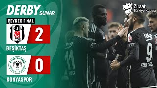 Beşiktaş 20 Konyaspor MAÇ ÖZETİ Ziraat Türkiye Kupası Çeyrek Final   28022024 [upl. by Airad363]