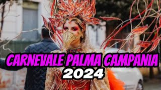 Carnevale Palma Campania 2024 [upl. by Drusy]