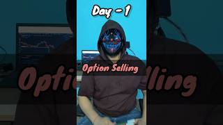 Day1  Option selling  market cant trap me 🥲  Introvert Trader  1000tradeschallenge [upl. by Elrem440]