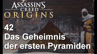 Assassins Creed Origins  42  Die Geheimnisse der ersten Pyramiden  deutschgerman [upl. by Nairred392]