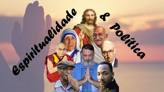 Espiritualidade e Política [upl. by Pacificia538]