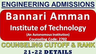 Bannari Amman Institute of TechnologyEngineering AdmissionsCounseling Cutoff amp Rank 2122 Details [upl. by Buerger]