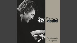 12 in dodici Original Version Trio Version By Mario Piacentini  Piano Piero Leveratto [upl. by Manara]