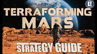 Terraforming Mars Strategy Guide TOP 10 TIPS [upl. by Roobbie]