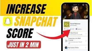 How to Increase Snapchat Score in Just 2 Minutes  Quick Tips [upl. by Bourgeois]