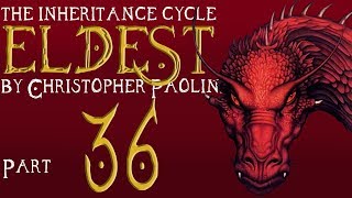 The Inheritance Cycle Eldest  Part 36  Chapters 5556 Book Discussion [upl. by Nodyroc368]