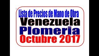 Venezuela Tabulador Plomeria Precios de Mano de Obra [upl. by Bleier]