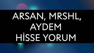 Arsan Mrshl Aydem Hisse yorum [upl. by Fraser]