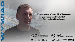 WYWIAD  Trener Kamil Kiereś po meczu PGE FKS Stal Mielec – BrukBet Termalica Nieciecza [upl. by Joette]