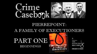 Pierrepoint A Family of Executioners Part 1 [upl. by Silirama]