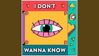 I Dont Wanna Know [upl. by Jemma]