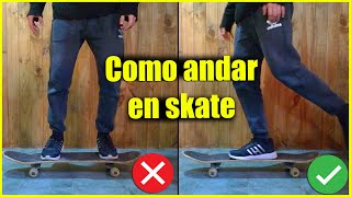 CÓMO ANDAR en SKATE para PRINCIPIANTES [upl. by Ear800]