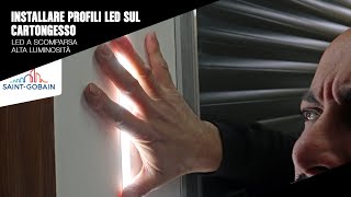 Come installare dei PROFILI LED a scomparsa sul CARTONGESSO [upl. by Enyawal]