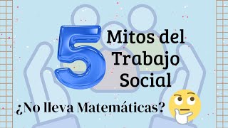 5 Mitos del Trabajo Social 🤓  ¡Conócelos [upl. by Sucramad]