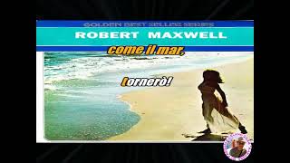 Robert Maxwell Come il mare Ebb Tide KARAOKE FAIR USE [upl. by Enautna686]