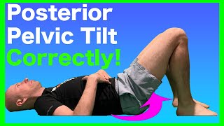 Posterior Pelvic Tilt Exercises  Youre Doing Them WRONG [upl. by Ybreh]