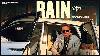 DEV DAVINDER  Rain Full Video Out  Greatwestdisposal1 GWD  New Song Punjabi 2024 [upl. by Elbertina]