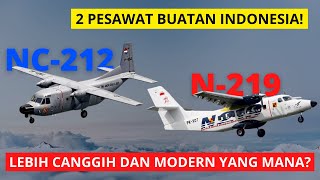 PESAWAT N219 DAN NC212 BUATAN INDONESIA APA BEDANYA [upl. by Matejka]