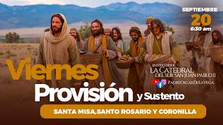 EN VIVO 🔴Viernes Provisión y Sustento I Santa Misa Rosario Coronilla I PadreOscarDeLaVega [upl. by Ellevehc]