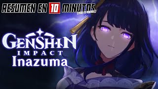 🔷 GENSHIN IMPACT  INAZUMA  Resumen en 10 Minutos más o menos [upl. by Bellamy]