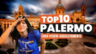 Cosa vedere a Palermo la top 10 e 2 consigli salva vacanza [upl. by Zetrom]