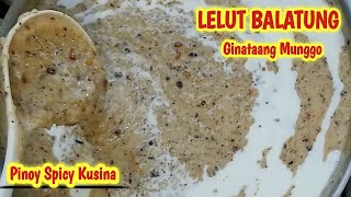 Minatamis na munggo  Capampangan recipe  Lelut Balatung Recipe [upl. by Nonnad]