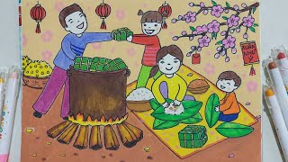 Vẽ gia đình gói bánh chưng ngày tết  Vẽ tranh chủ đề ngày Tết [upl. by Leirea193]